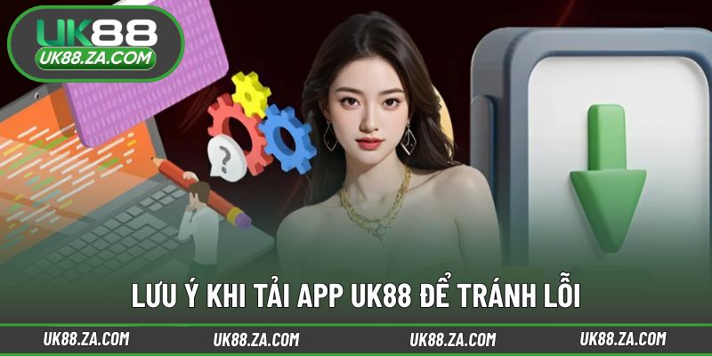 Một số lưu ý cần nắm rõ khi tải ứng dụng về thiết bị